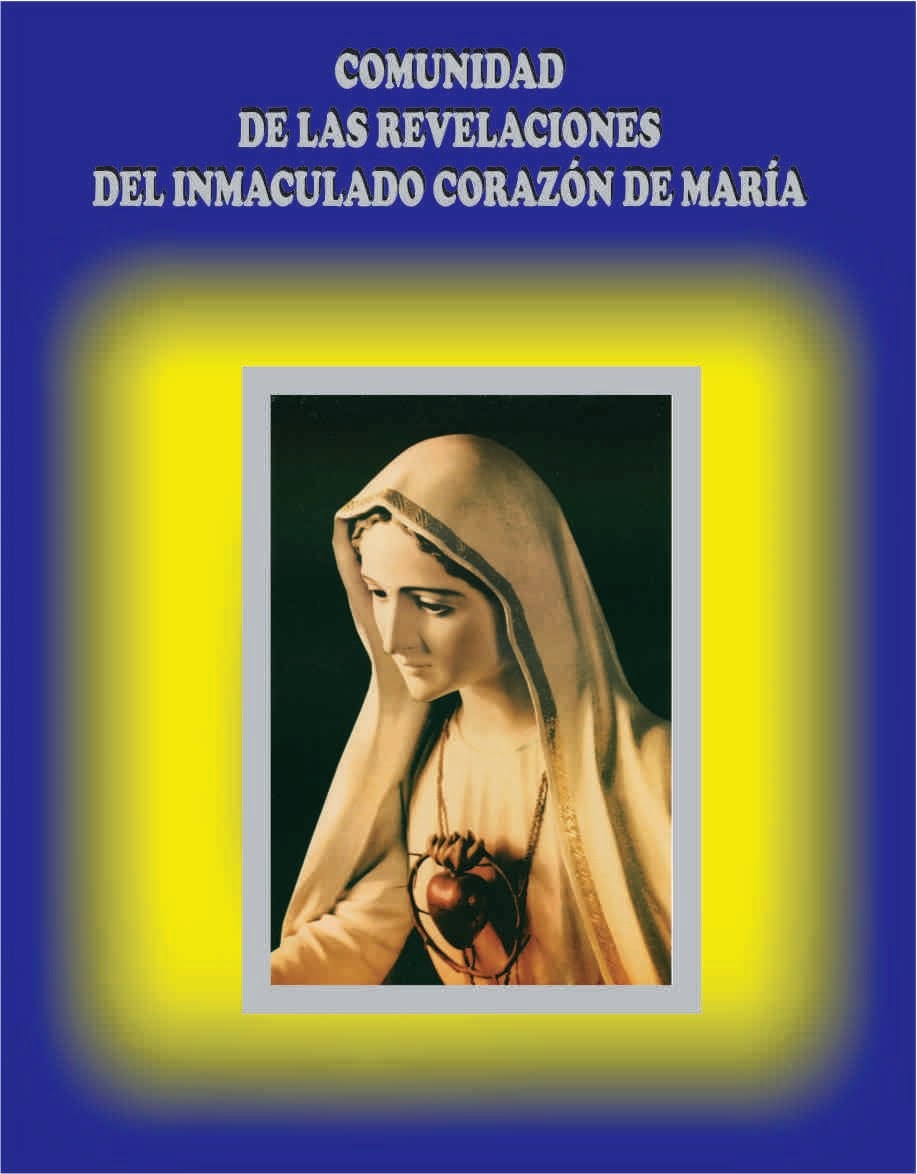 COMUNIDAD DE LAS REVELACIONES DEL INMACULADO CORAZON DE MARIA