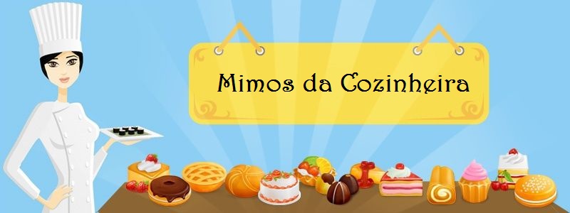 Mimos da Cozinheira