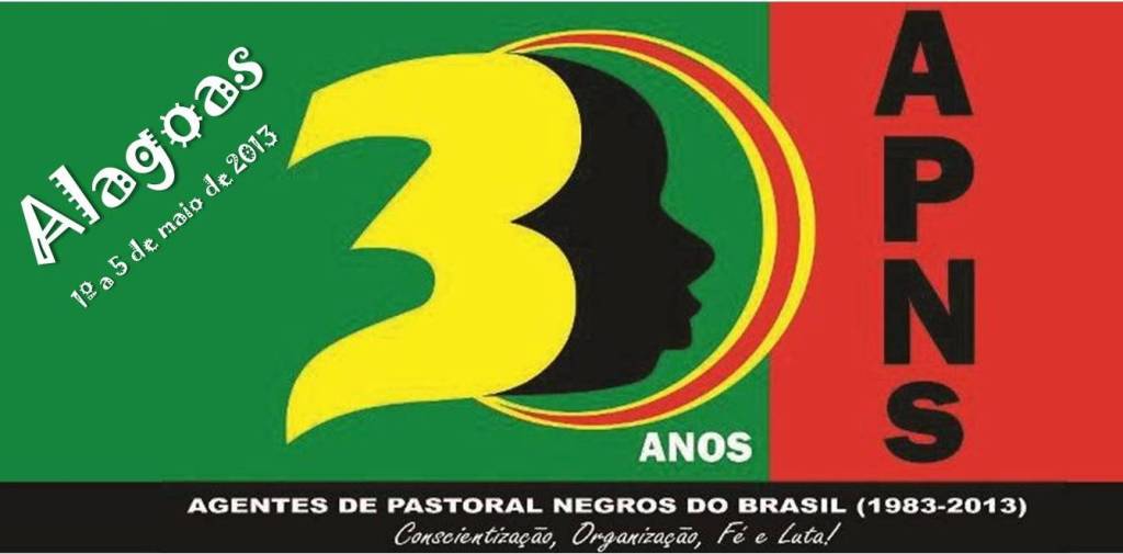 APNs 30 ANOS: CONSCIENTIZAÇÃO, ORGANIZAÇÃO, FÉ E LUTA!