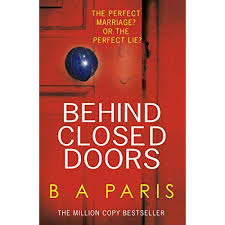 Behind Closed Doors, a thrilling novel by B.A. Paris