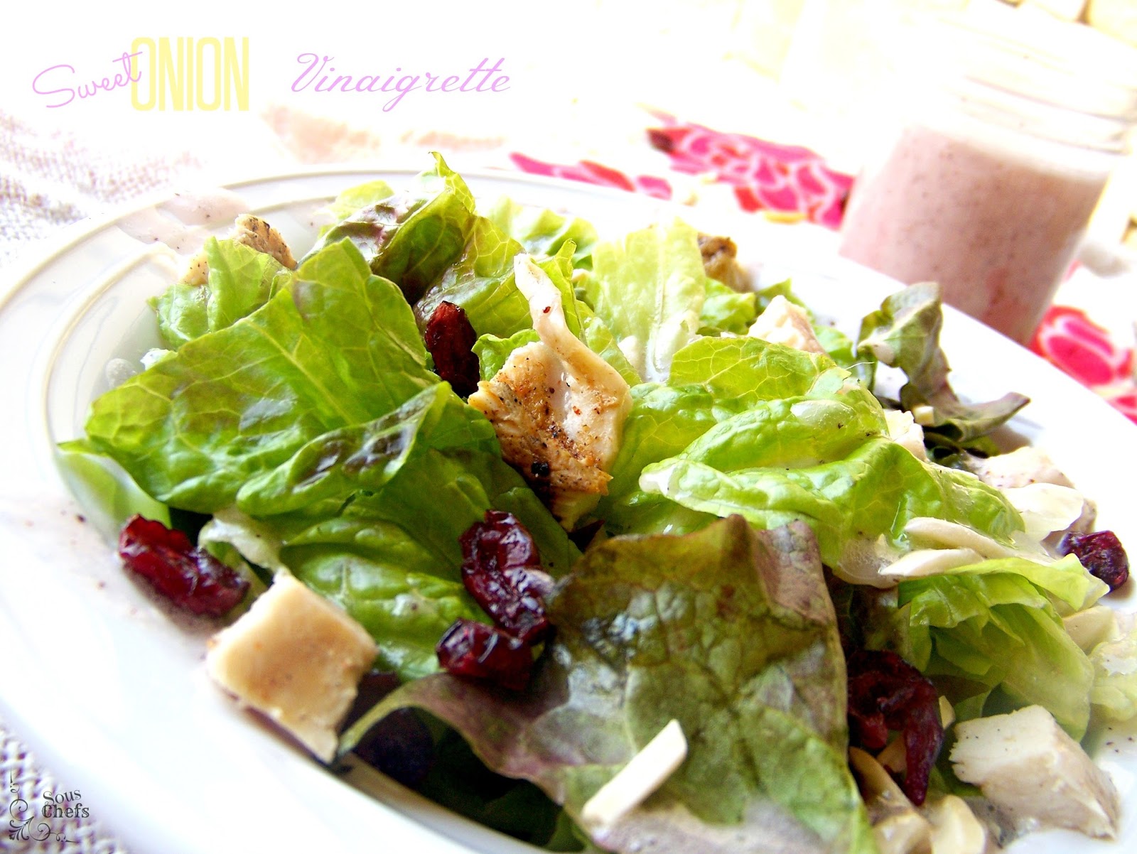 Sous Chefs Sweet Onion Vinaigrette