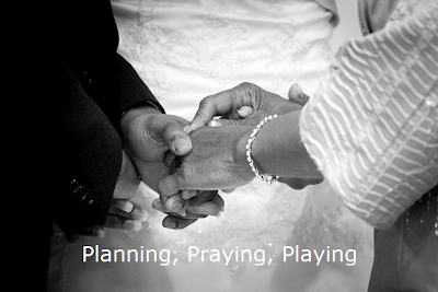 Planning, Praying, Playing