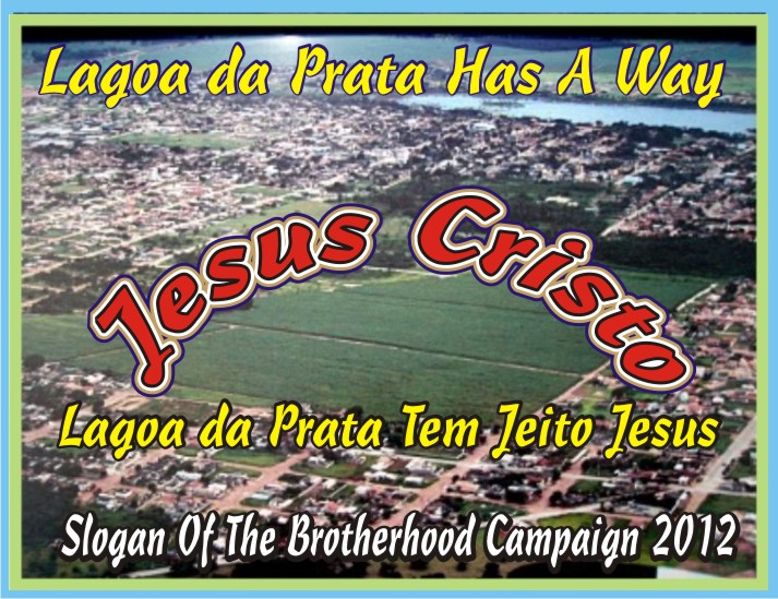 Lagoa da Prata Has A Way Jesus Christ