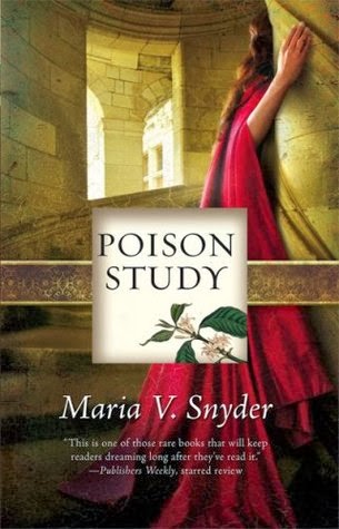 https://www.goodreads.com/book/show/60510.Poison_Study?from_search=true