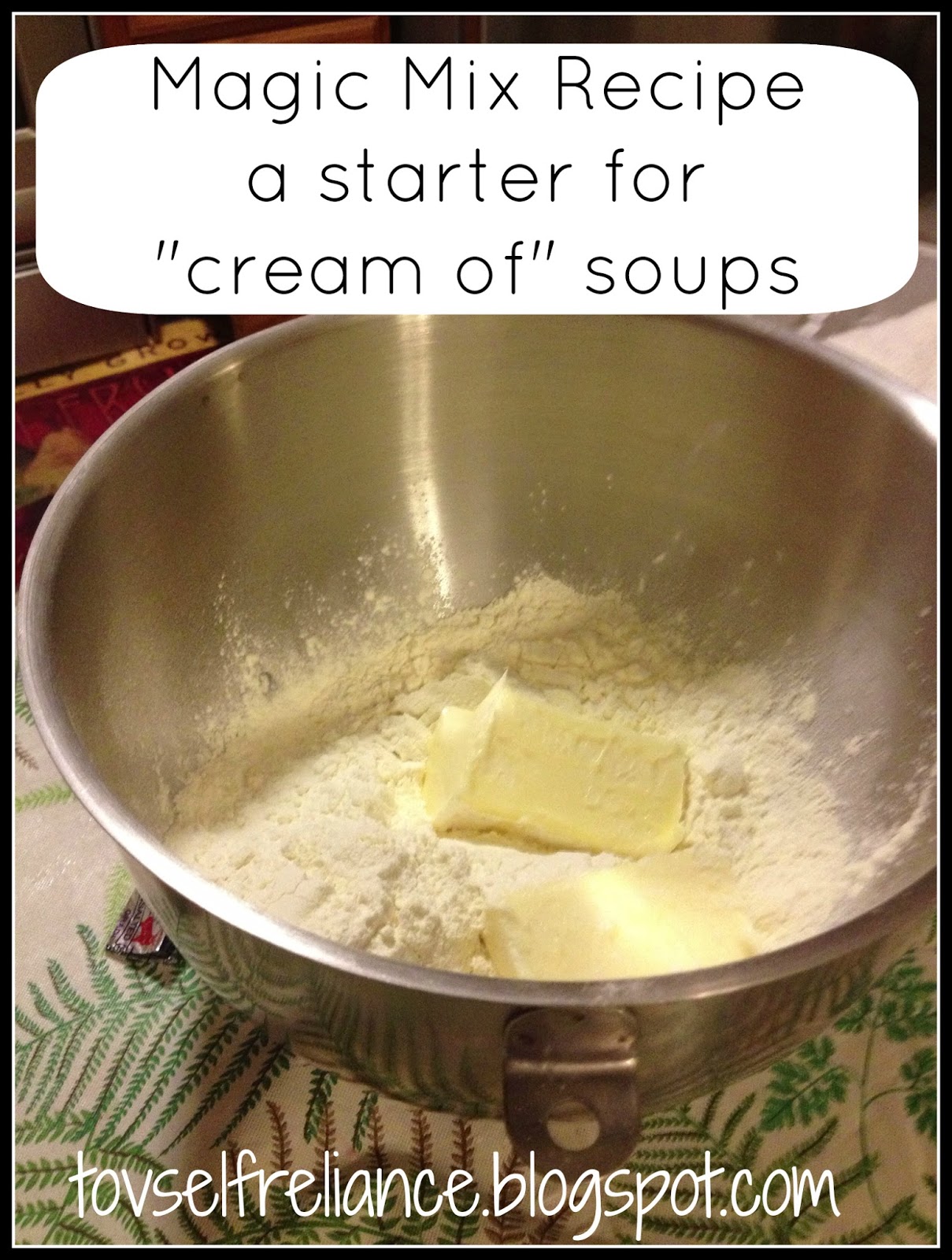 TOV SelfReliance Soup Base Recipe