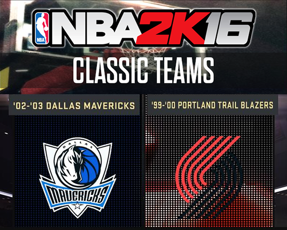 NBA 2K16 Classic Teams 02-03 Mavs & 99-00 Blazers