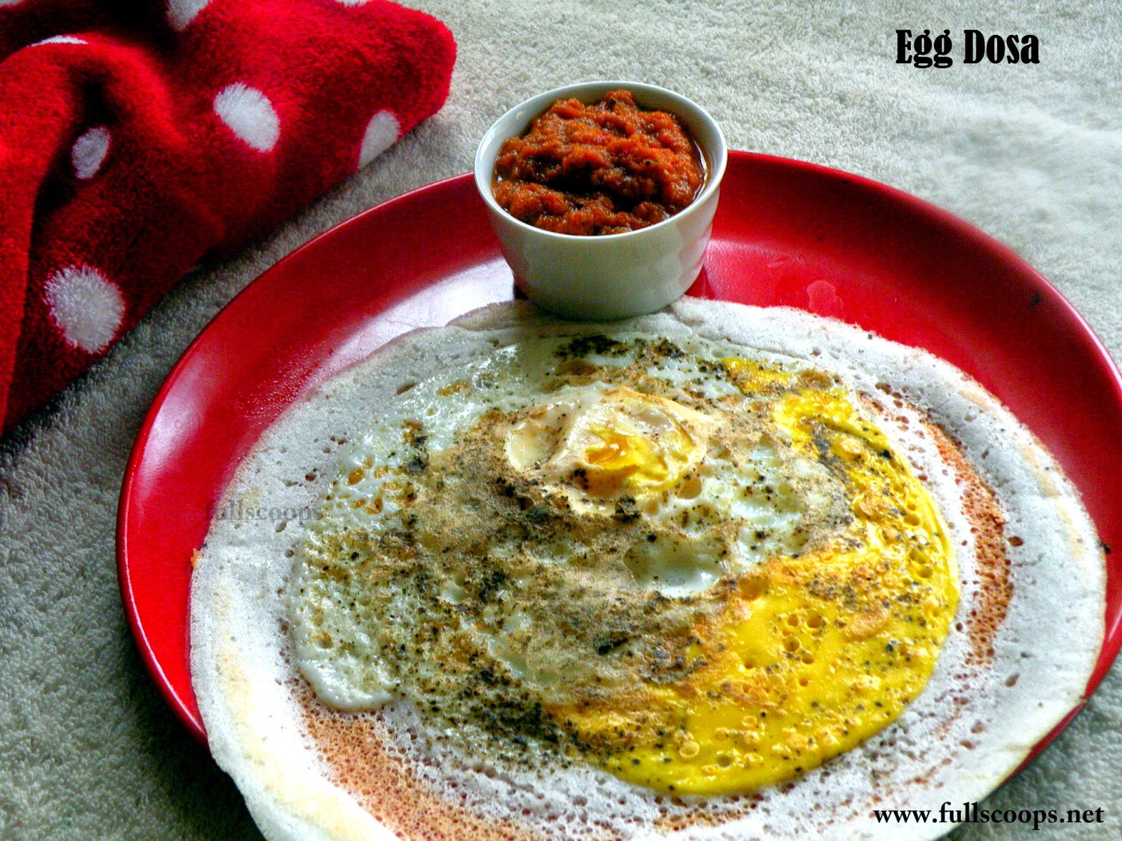 Egg Dosa / Mutta Dosai Recipe Full Scoops A food blog with easy