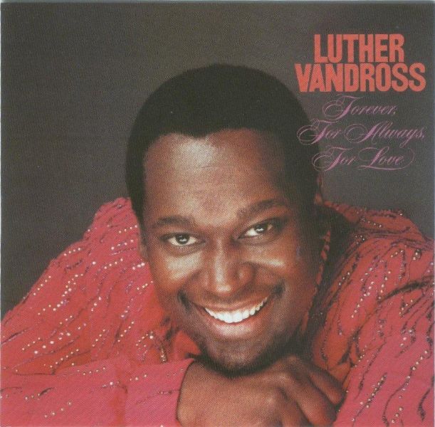 luther_vandross_forever_for_always_for_love_1982_retail_cd-front.jpeg