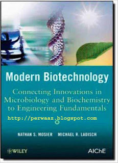 Modern Biotechnology by Nathan S. Mosier, Micheal R. Ladish