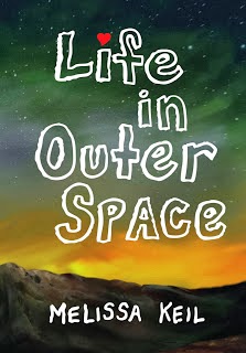 Life in Outer Space by Melissa Keil Life in Outer Space by Melissa Keil