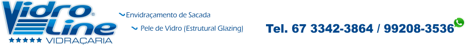 Vidroline Vidraçaria Campo Grande MS, envidraçamento de sacadas em campo grande ms