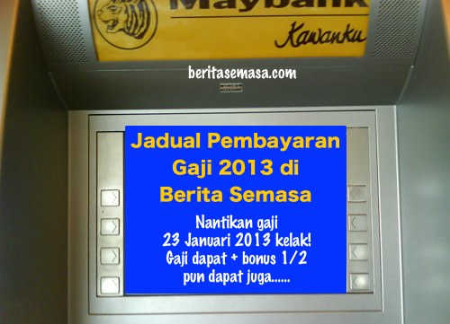 Jadual Gaji 2013 : Tarikh Pembayaran Gaji Kakitangan Kerajaan 2013