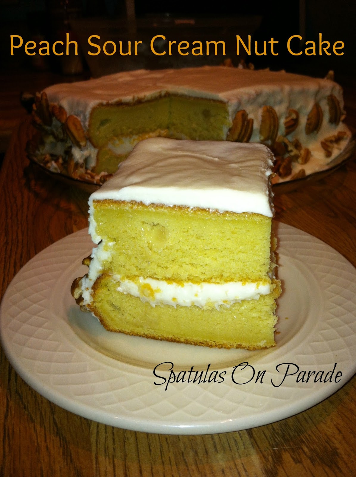 Spatulas On Parade Dessert Challenge Peach Sour Cream Nut Cake