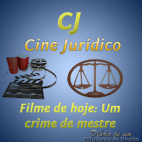 Cine jurídico: Um crime de mestre