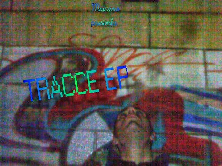 Tracce EP (Freedownload 2013)