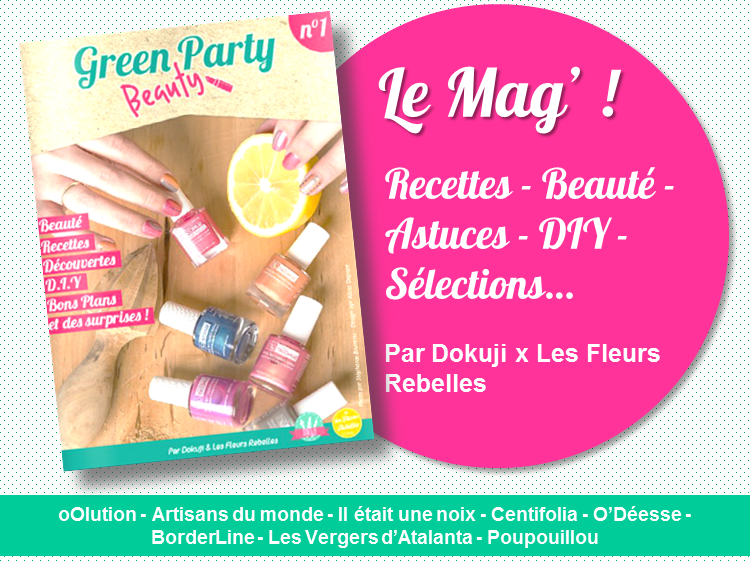  Le Mag' de la Green Beauty Party !