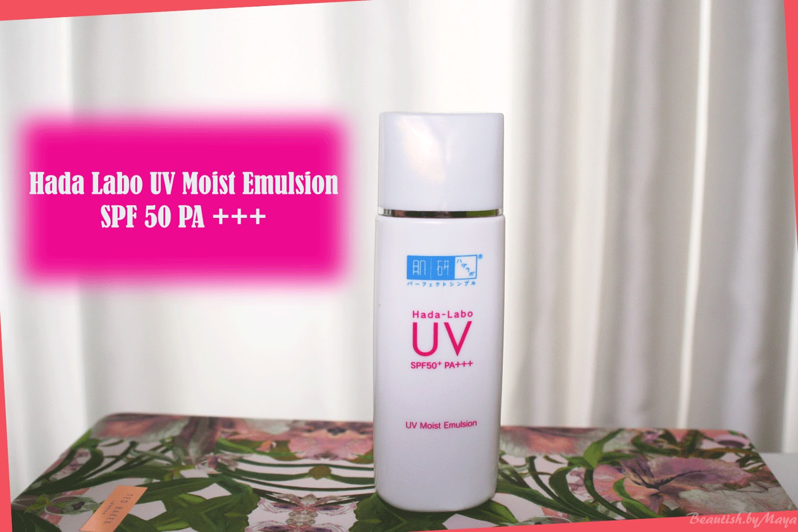 A musthave sunscreen Hada Labo UV Moist Emulsion SPF 50+ PA