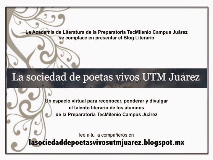 La Sociedad de Poetas Vivos UTM Juárez
