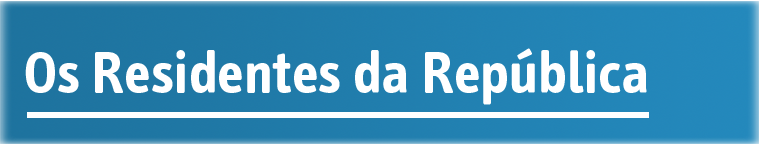 Os Residentes da República