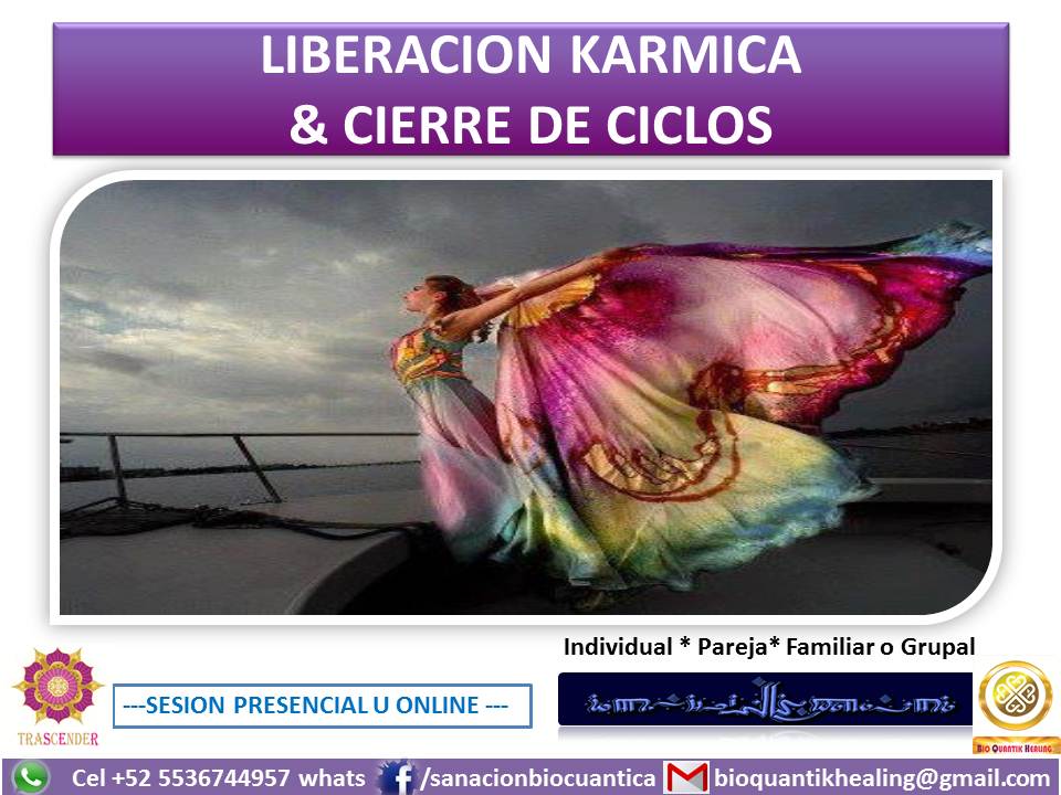 LIBERACION KARMICA & CIERRE DE CICLOS