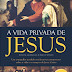 "A Vida Privada de Jesus" de Barrie Wilson, Simcha Jacobovic | Clube do Autor