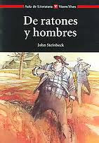 De ratones y hombres, de J. Steinbeck