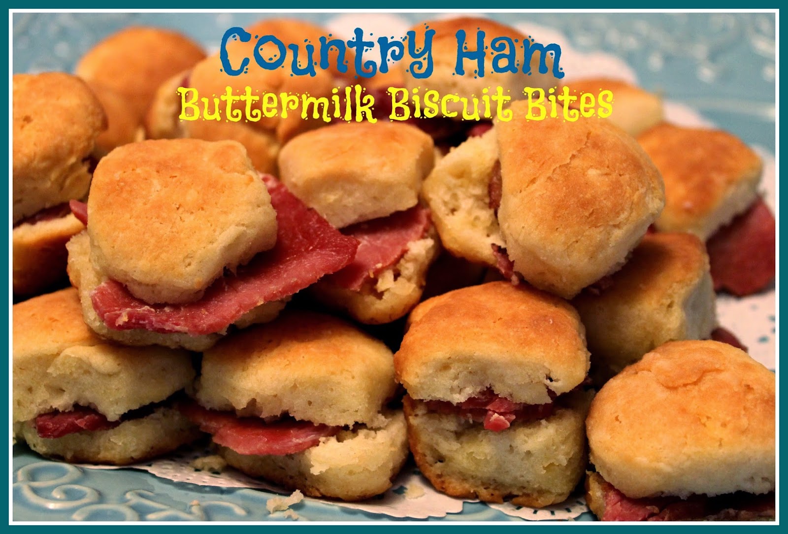 Sweet Tea and Cornbread Country Ham Buttermilk Biscuit Bites!
