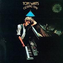 Cover of Tom Waits - Closing Time.rar (Music Album)