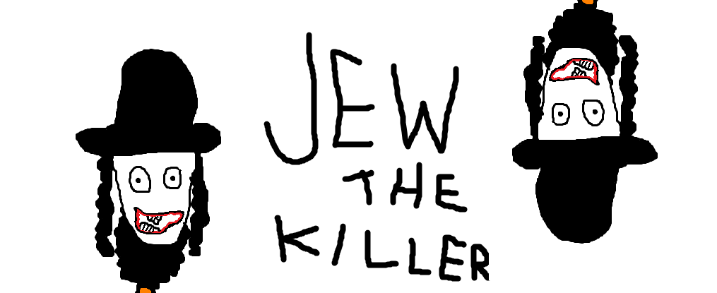 Jew The Killer