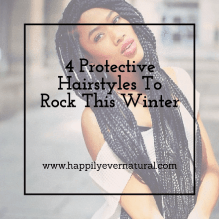 4 Easy Protective Hairstyles For Winter Curlynikki Natural