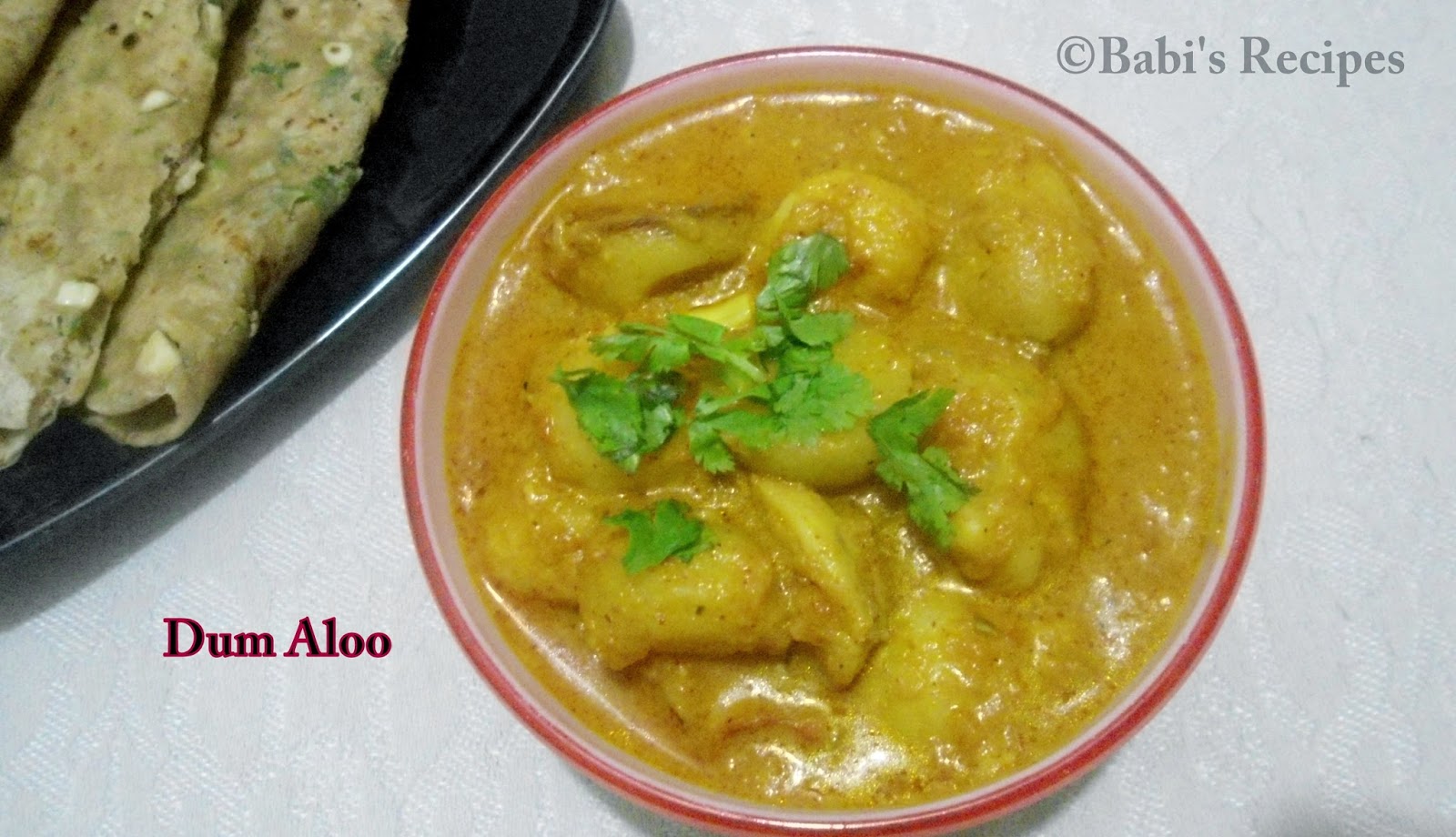 Babi 's Recipes Dum Aloo Side Dish for Roti / Naan ( Indian Flat Breads)