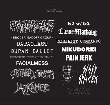 Agathocles, Broder Madoff Group, Dataclast, Duran Ballet, Explosive Improvised Device, Facialmess, Gorgonized Dorks, Jazkamer, K2 w/ G.X., Lasse Marhaug, Nihilist Commando, Nikudorei, Pain Jerk, Sissy Spacek, 7MON