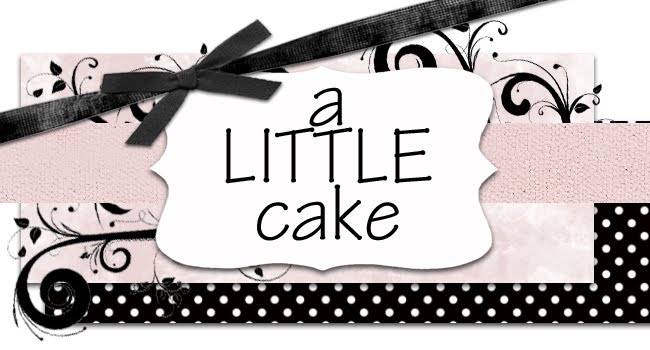 a LITTLE cake