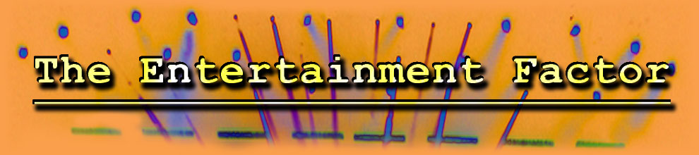 The Entertainment Factor