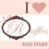 Ruffles and Stuff