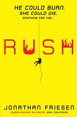 RUSH by Jonathan Friesen