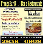 FAÇA UMA VISITA AO FRANGO BAR EM ITAIPUAÇU NA RUA 1 , O MELHOR FRANGO NA BRASA DA CIDADE