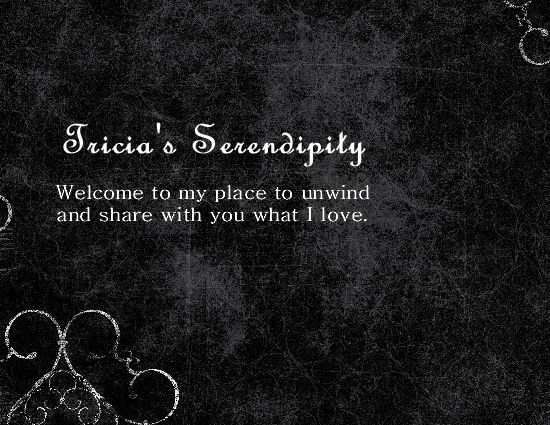 Tricia's Serendipity