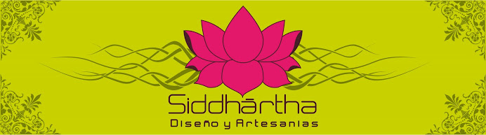 Siddhartha-----Diseño y Artesanias-----