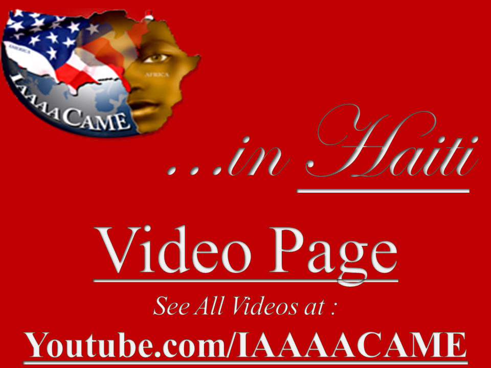 IAAAACAME IN HAITI VIDEO PAGE