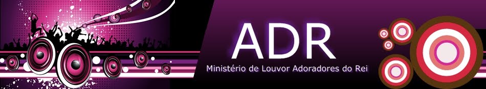 MINISTÉRIO DE LOUVOR ADORADORES DO REI