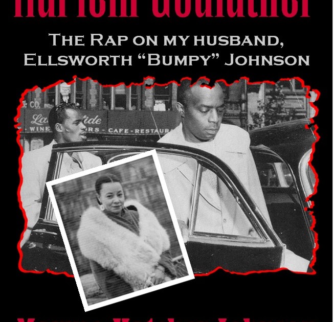 W E A L L B E Mayme Johnson The Widow Of Bumpy Johnson A K A The Harlem Godfather Dead 94