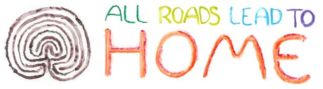 All Roads Lead to Home - Journaling from Planet Earth