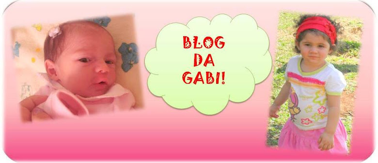 " BLOG DA GABI "