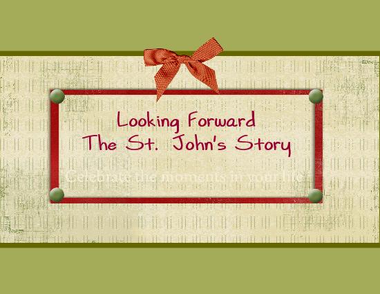 Loking Forward The St John's Story