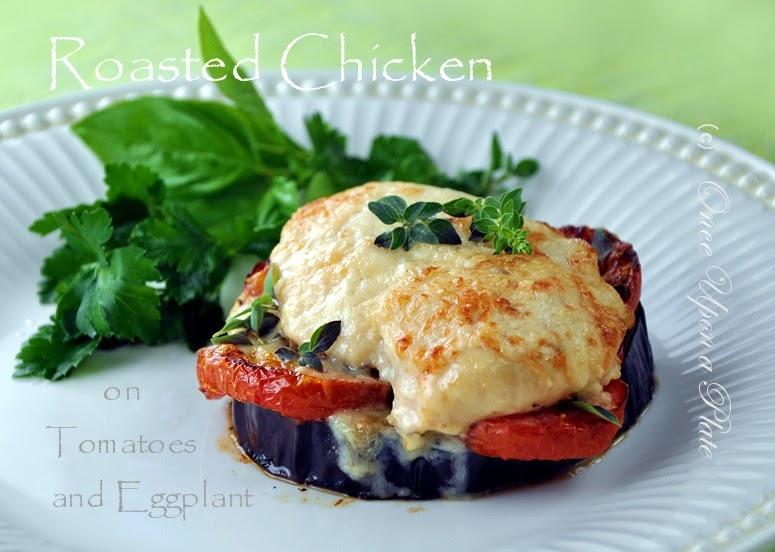 Once Upon a Plate The Recipes Chicken Breasts Roasted on Tomatoes and