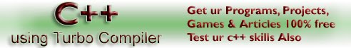 Source code of Programs, Projects, Games, Articles,Test your c++ skills, in Turbo C++