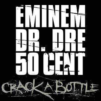 [Eminem_-_Crack_a_Bottle.jpg]