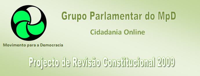 Grupo parlamentar do MPD - Revisão Constitucional 2009