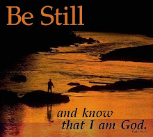 Be Still and Know that I am God!!